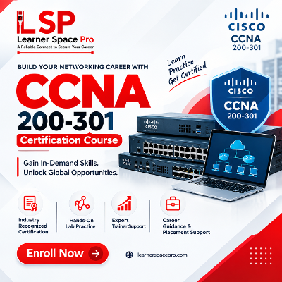 CCNA Course 200-301 – Cisco Certification Training In India - Learner Space Pro
